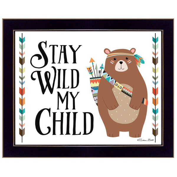 Stay Wild My Child Whimsical Bear Black Framed Print Wall Art